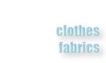clothes & fabrics